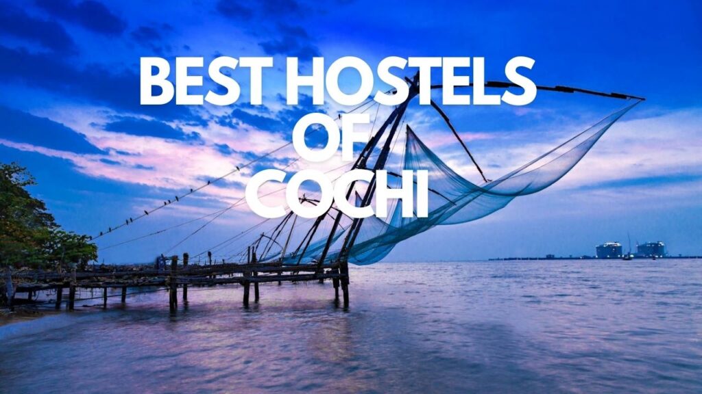 The Best Hostels of Kochi
