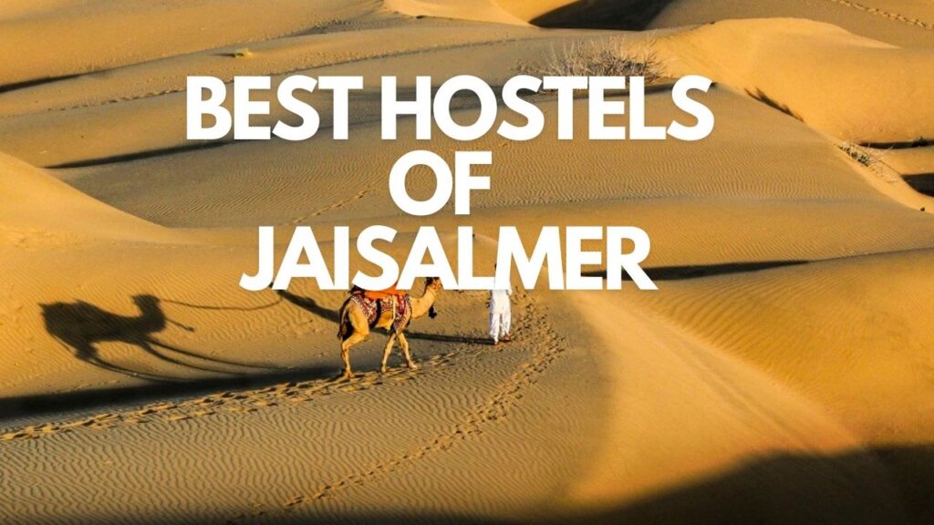 The Best Hostels of Jaisalmer