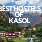 The Best Hostels of Kasol