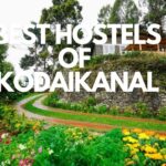 The Best Hostels of Kodaikanal