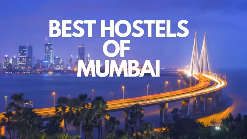 The Best Hostels of Mumbai