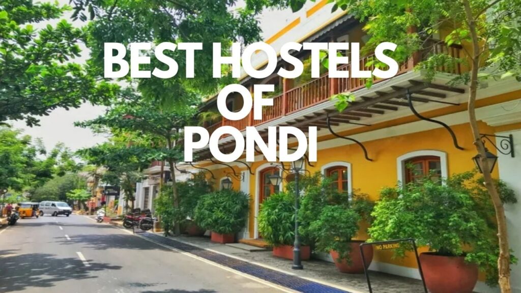 The Best Hostels of Pondicherry
