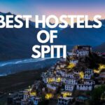 The Best Hostels of Spiti