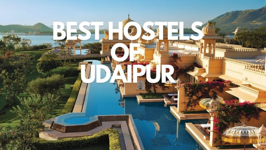 The Best Hostels of Udaipur