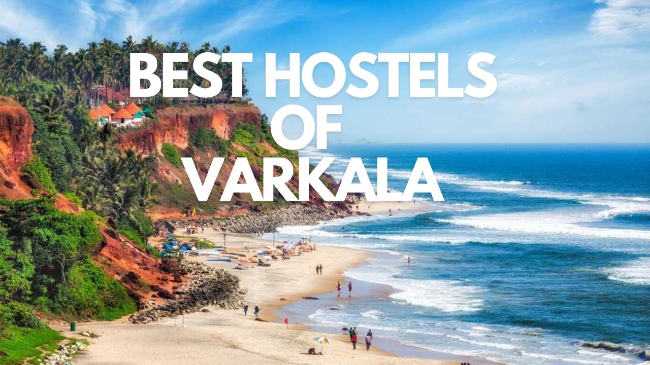 The Best Hostels of Varkala